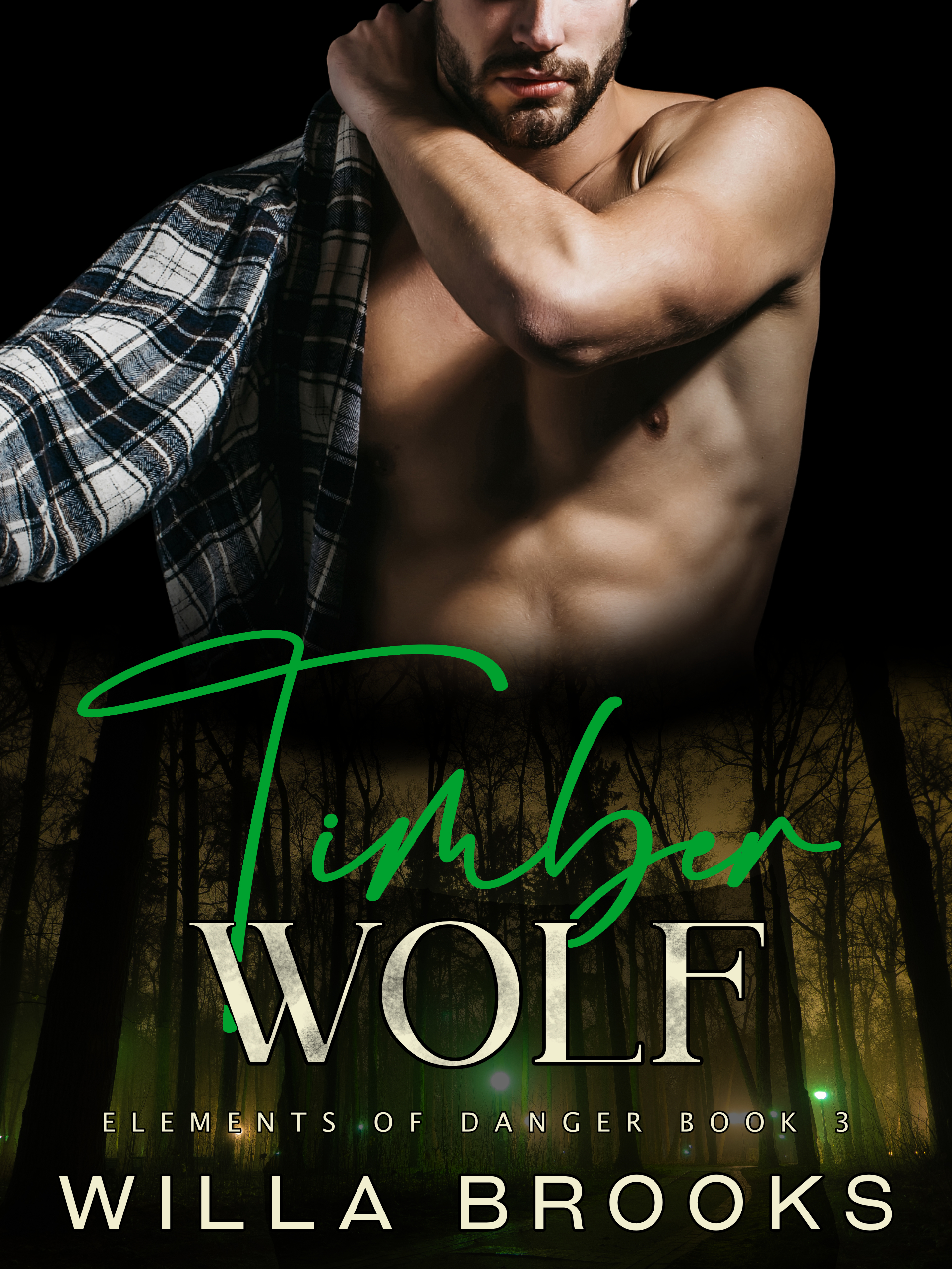 Timberwolf (Elements of Danger Romance, Book 3) by Willa Brooks